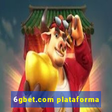 6gbet.com plataforma